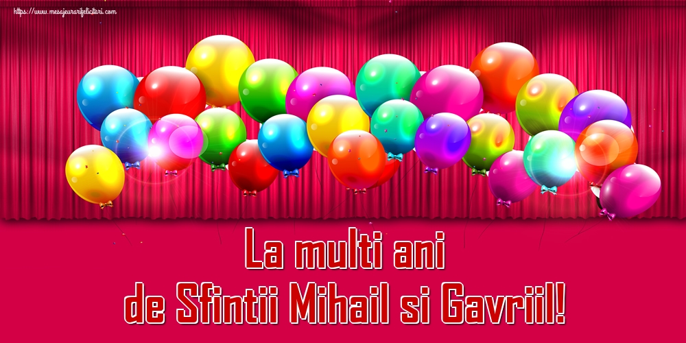 La multi ani de Sfintii Mihail si Gavriil! - Felicitari onomastice de Sfintii Mihail si Gavril