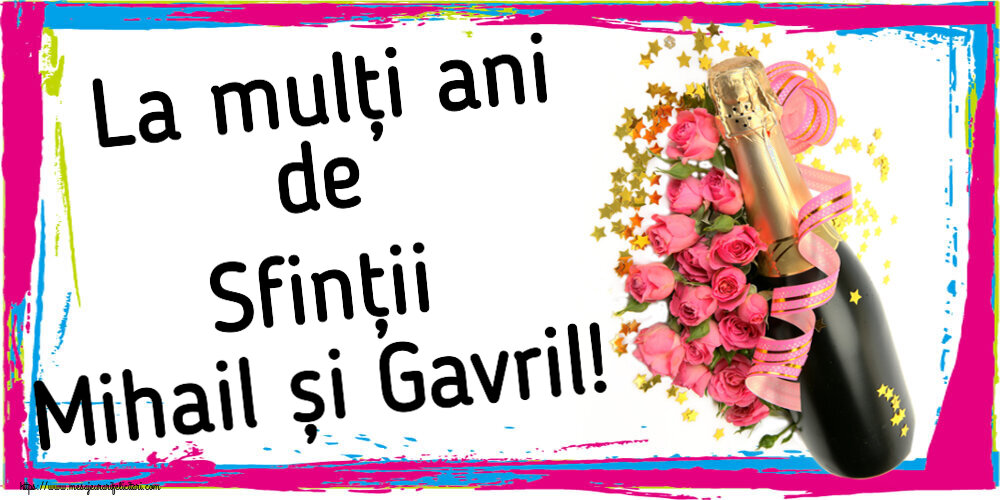 La mulți ani de Sfinții Mihail și Gavril! ~ aranjament cu șampanie și flori - Felicitari onomastice de Sfintii Mihail si Gavril cu sampanie