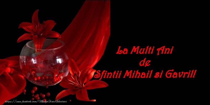 La multi ani de Sfintii Mihail si Gavril! - Felicitari onomastice de Sfintii Mihail si Gavril