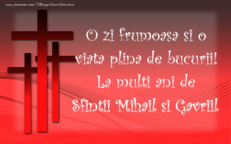 Sfintii Mihail si Gavriil - Felicitari onomastice de Sfintii Mihail si Gavril crestine