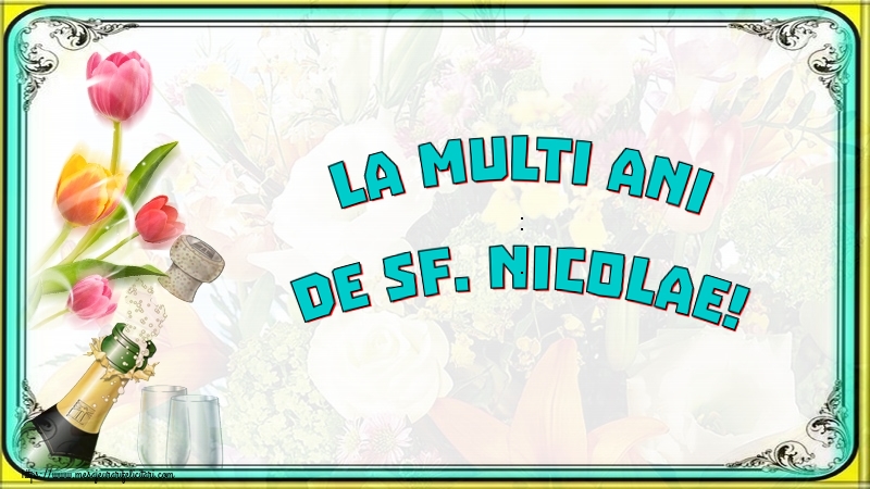 La multi ani de Sf. Nicolae! - Felicitari onomastice de Sfantul Nicolae cu sampanie