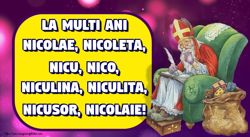 La multi ani Nicolae, Nicoleta, Nicu, Nico, Niculina, Niculita, Nicusor, Nicolaie! - Felicitari onomastice de Sfantul Nicolae