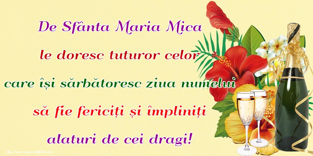 De Sfânta Maria Mica le doresc tuturor celor care își sărbătoresc ziua numelui să fie fericiți și împliniți alaturi de cei dragi! - Felicitari onomastice de Sfanta Maria Mica