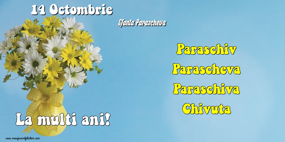 14 Octombrie - Sfanta Parascheva - Felicitari onomastice de Sfanta Parascheva