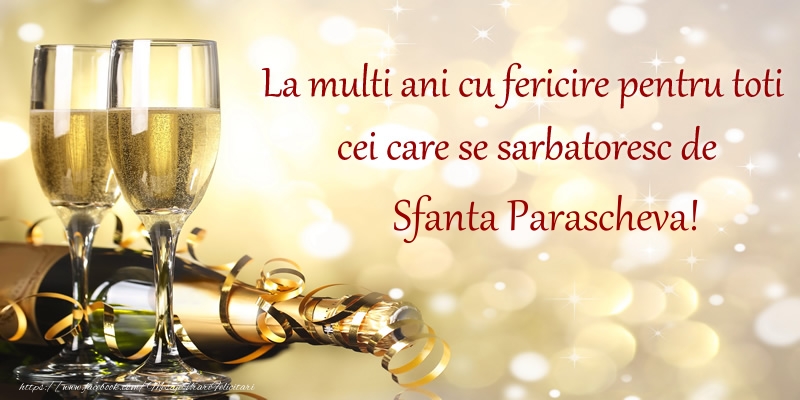 La multi ani cu fericire pentru toti cei care se sarbatoresc de Sfanta Parascheva! - Felicitari onomastice de Sfanta Parascheva