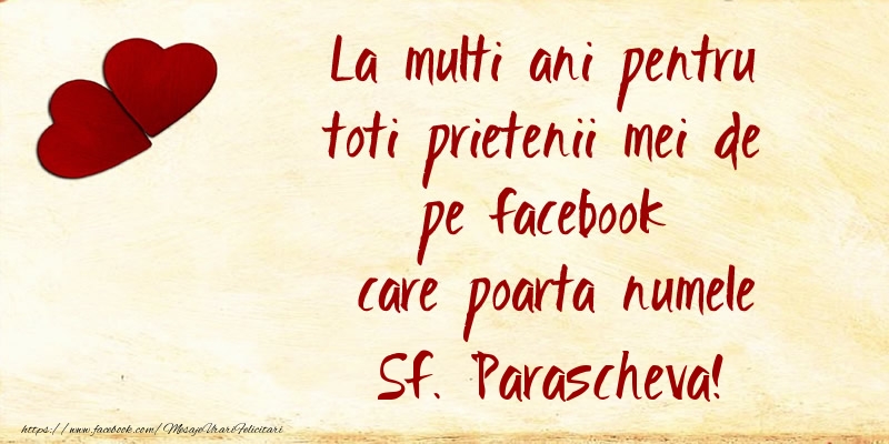 La multi ani pentru toti prietenii mei de pe facebook care poarta numele Sf. Parascheva! - Felicitari onomastice de Sfanta Parascheva