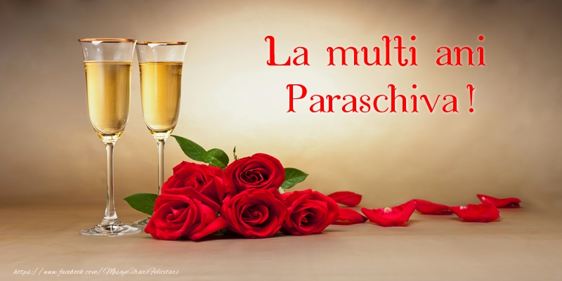 La multi ani Paraschiva! - Felicitari onomastice de Sfanta Parascheva
