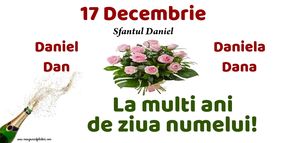 17 Decembrie - Sfantul Daniel - Felicitari onomastice de Sfantul Daniel