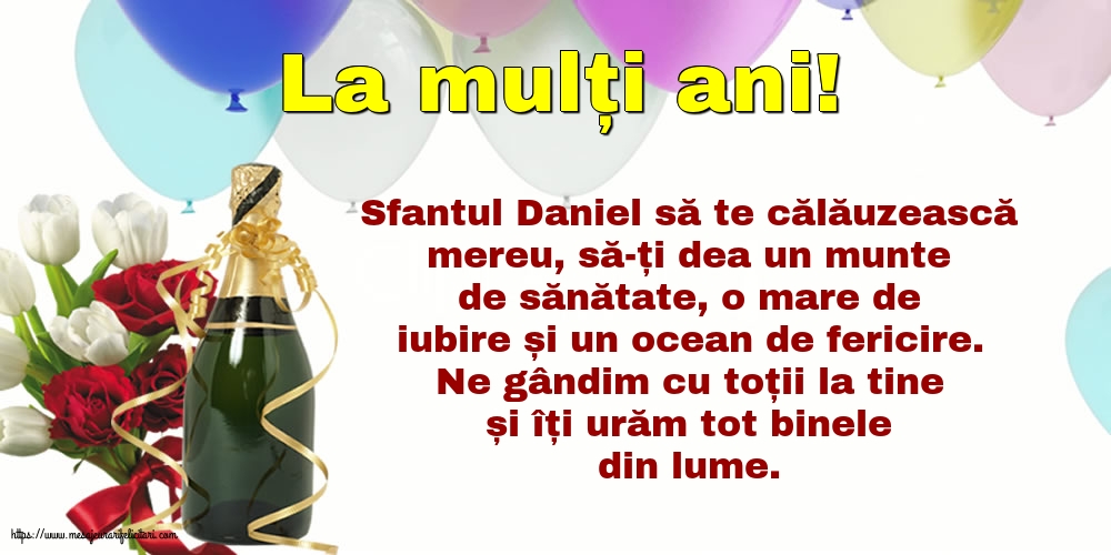 La mulți ani! - Felicitari onomastice de Sfantul Daniel cu mesaje
