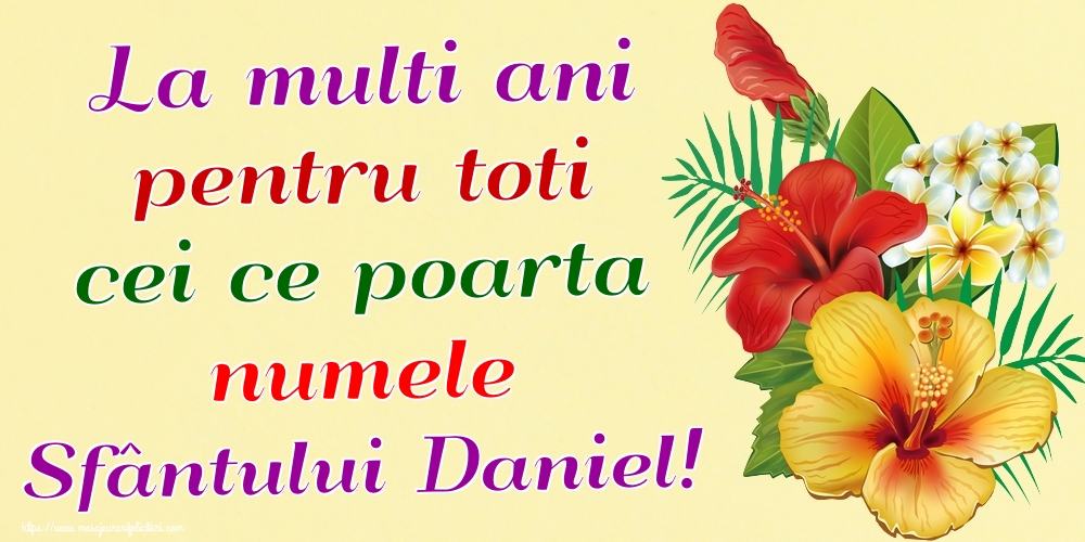 La multi ani pentru toti cei ce poarta numele Sfântului Daniel! - Felicitari onomastice de Sfantul Daniel