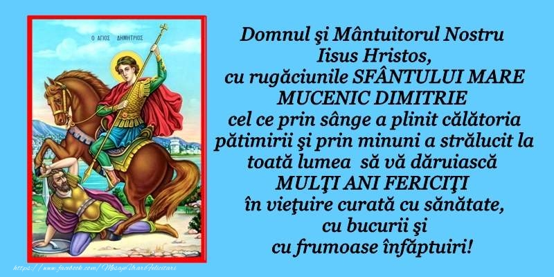 SFÂNTULUI MARE MUCENIC DIMITRIE - Felicitari onomastice de Sfantul Dumitru