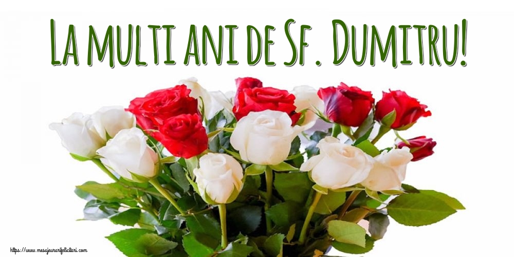 La multi ani de Sf. Dumitru! - Felicitari onomastice de Sfantul Dumitru cu flori