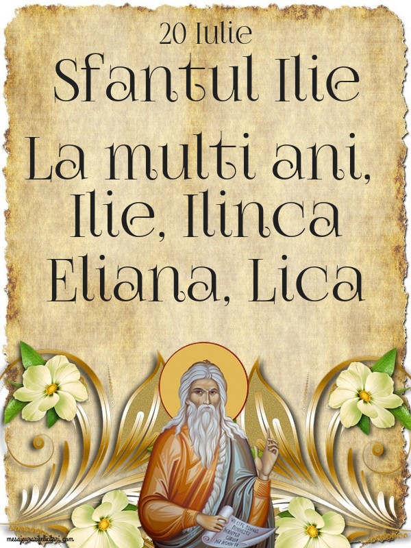 La multi ani, Ilie, Ilinca, Eliana, Lica! - Felicitari onomastice de Sfantul Ilie cu flori