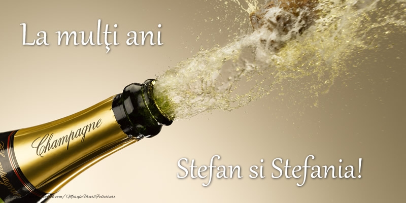 Stefan si Stefania - Felicitari onomastice de Sfantul Stefan