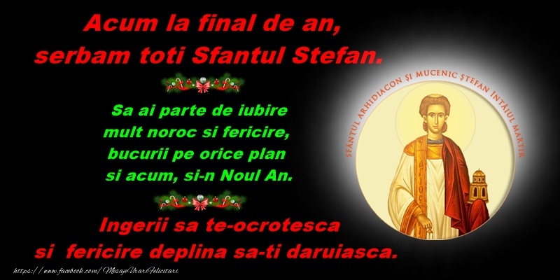Poezie: Acum la final de an, serbam toti Sfantul Stefan - Felicitari onomastice de Sfantul Stefan