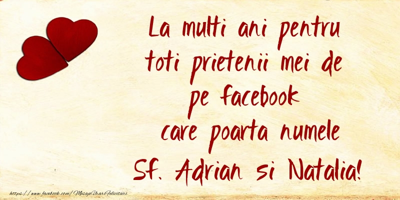 La multi ani pentru toti prietenii mei de pe facebook care poarta numele Sf. Adrian si Natalia! - Felicitari onomastice de Sfintii Adrian si Natalia