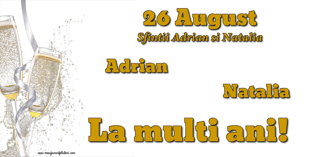 26 August - Sfintii Adrian si Natalia - Felicitari onomastice de Sfintii Adrian si Natalia cu sampanie