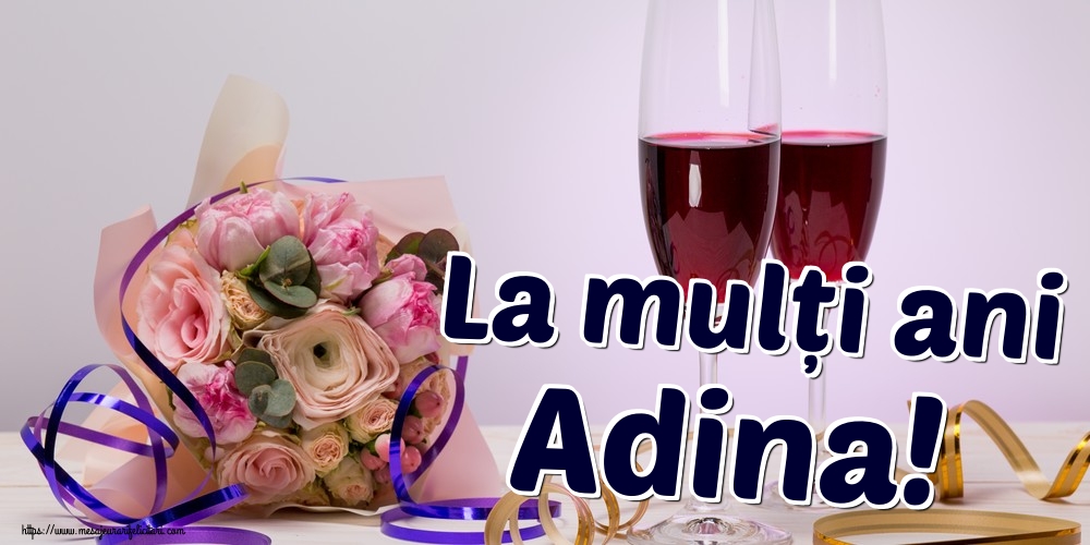 La mulți ani Adina! - Felicitari onomastice de Sfintii Adrian si Natalia