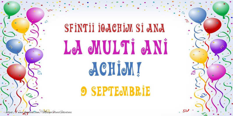 La multi ani Achim! 9 Septembrie - Felicitari onomastice