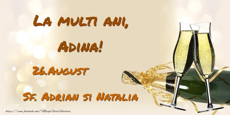 La multi ani, Adina! 26.August - Sf. Adrian si Natalia - Felicitari onomastice