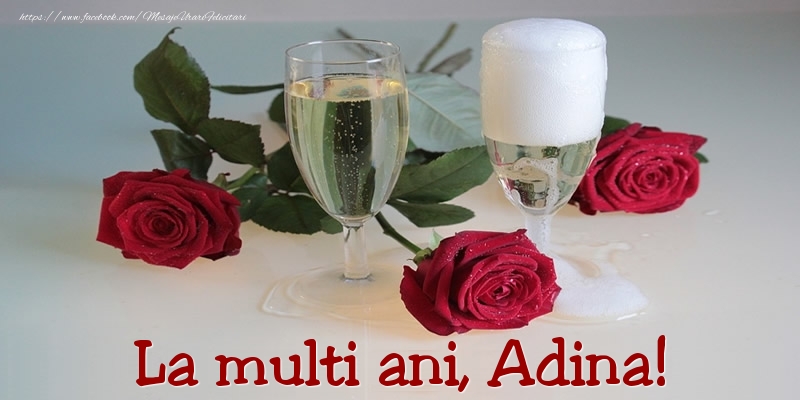 La multi ani, Adina! - Felicitari onomastice cu trandafiri