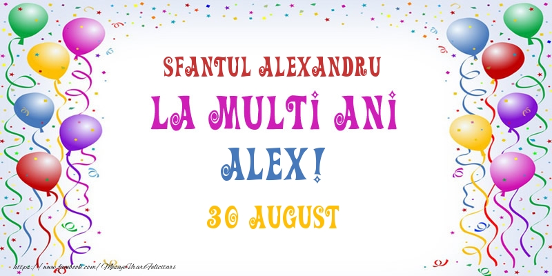 La multi ani Alex! 30 August - Felicitari onomastice
