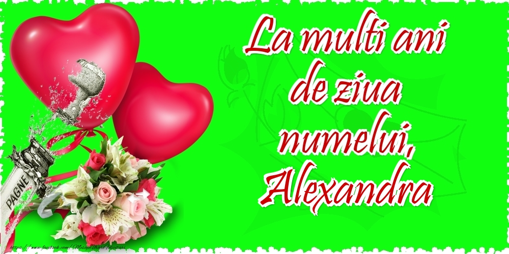 La multi ani de ziua numelui, Alexandra - Felicitari onomastice cu inimioare