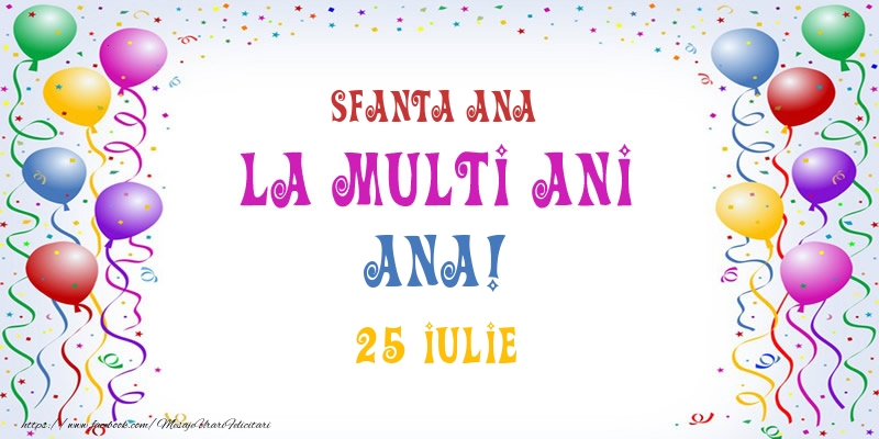 La multi ani Ana! 25 Iulie - Felicitari onomastice