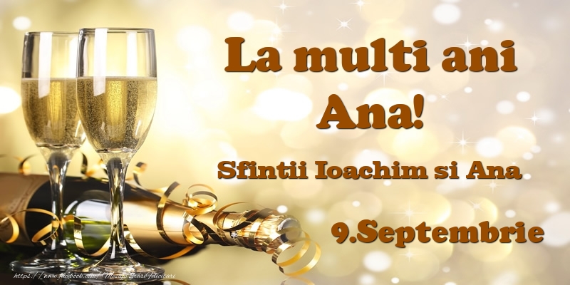 9.Septembrie Sfintii Ioachim si Ana La multi ani, Ana! - Felicitari onomastice