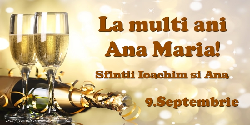 9.Septembrie Sfintii Ioachim si Ana La multi ani, Ana Maria! - Felicitari onomastice