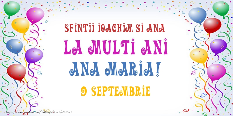 La multi ani Ana Maria! 9 Septembrie - Felicitari onomastice
