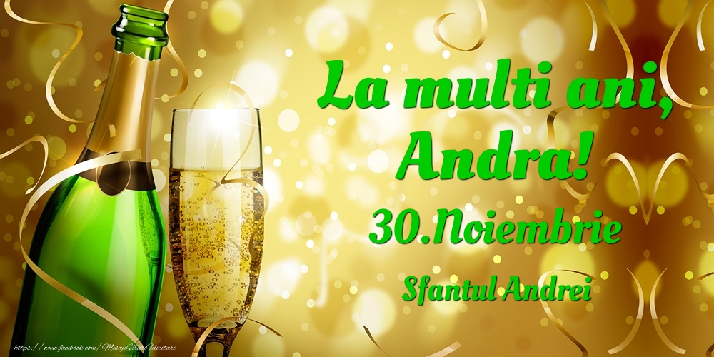 La multi ani, Andra! 30.Noiembrie - Sfantul Andrei - Felicitari onomastice