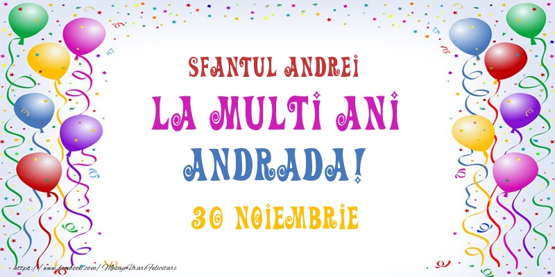 La multi ani Andrada! 30 Noiembrie - Felicitari onomastice