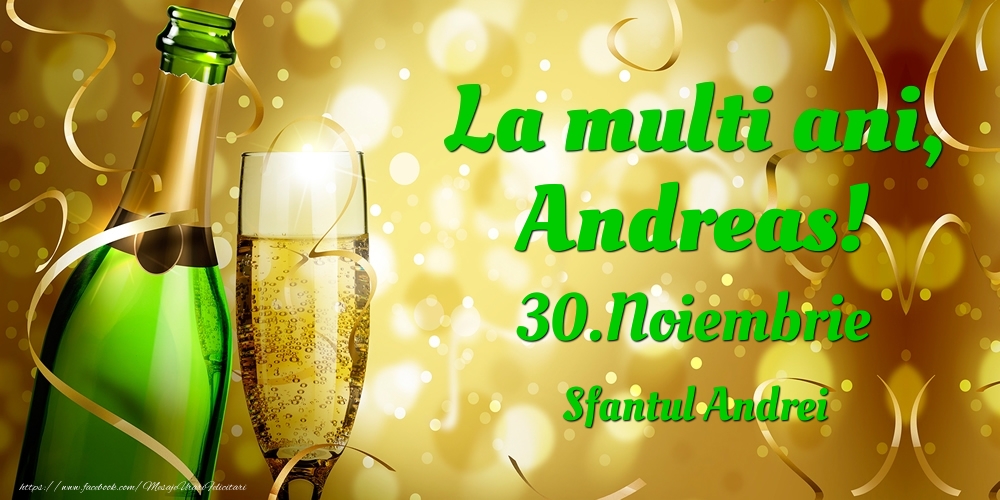 La multi ani, Andreas! 30.Noiembrie - Sfantul Andrei - Felicitari onomastice