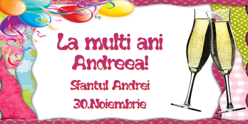 La multi ani, Andreea! Sfantul Andrei - 30.Noiembrie - Felicitari onomastice