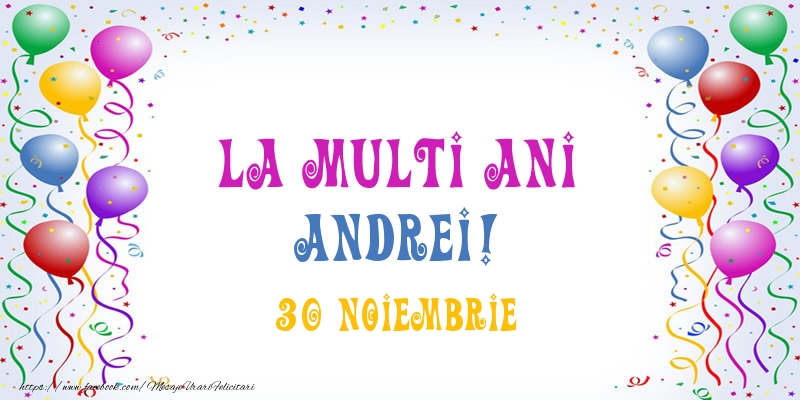 La multi ani Andrei! 30 Noiembrie - Felicitari onomastice