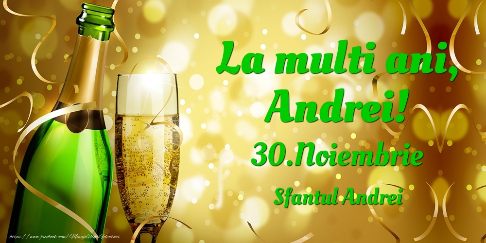 La multi ani, Andrei! 30.Noiembrie - Sfantul Andrei - Felicitari onomastice