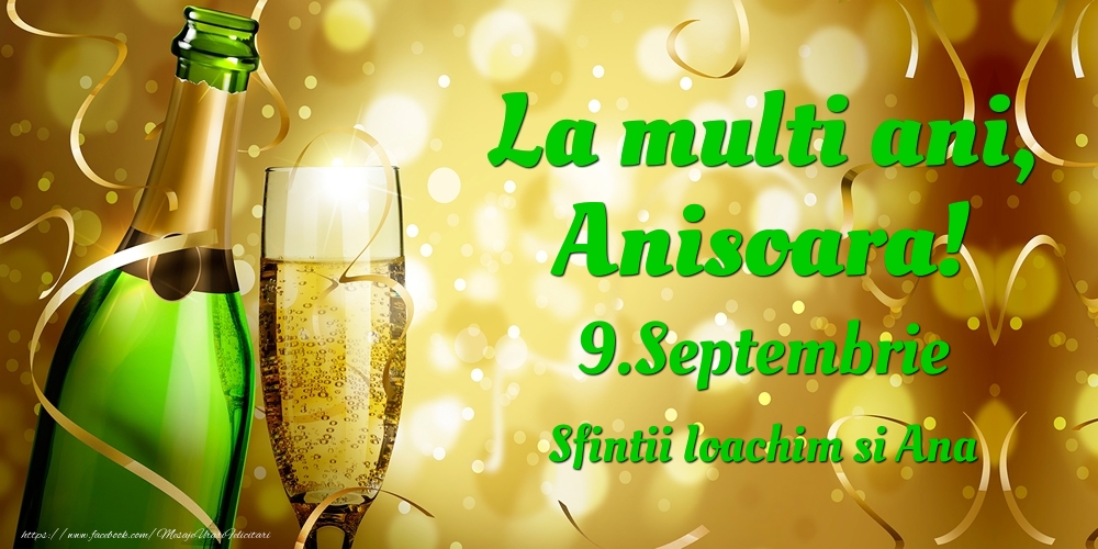 La multi ani, Anisoara! 9.Septembrie - Sfintii Ioachim si Ana - Felicitari onomastice
