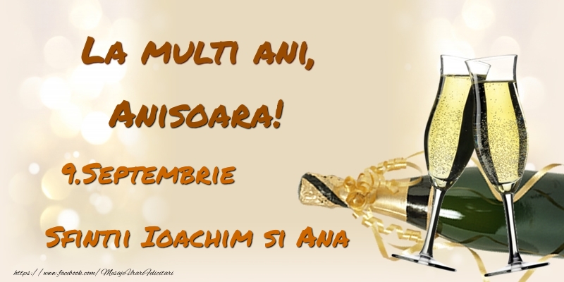 La multi ani, Anisoara! 9.Septembrie - Sfintii Ioachim si Ana - Felicitari onomastice
