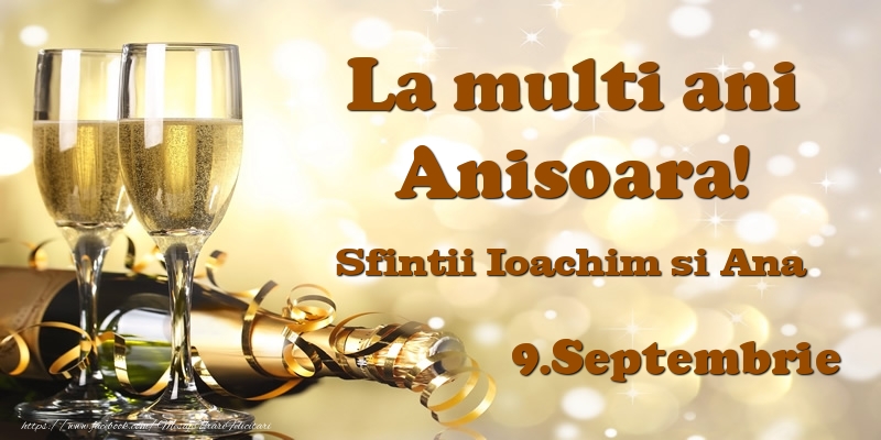 9.Septembrie Sfintii Ioachim si Ana La multi ani, Anisoara! - Felicitari onomastice