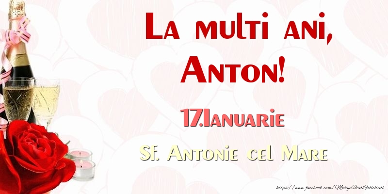 La multi ani, Anton! 17.Ianuarie Sf. Antonie cel Mare - Felicitari onomastice