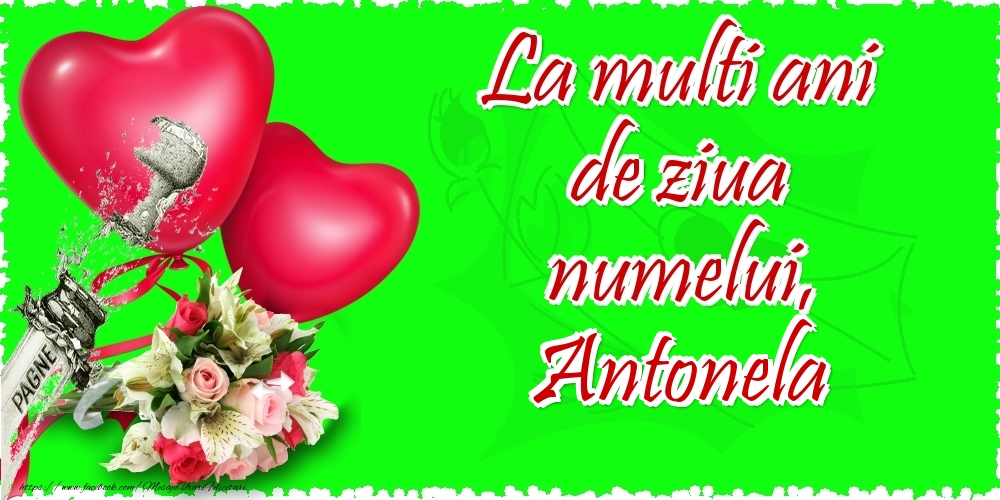 La multi ani de ziua numelui, Antonela - Felicitari onomastice cu inimioare