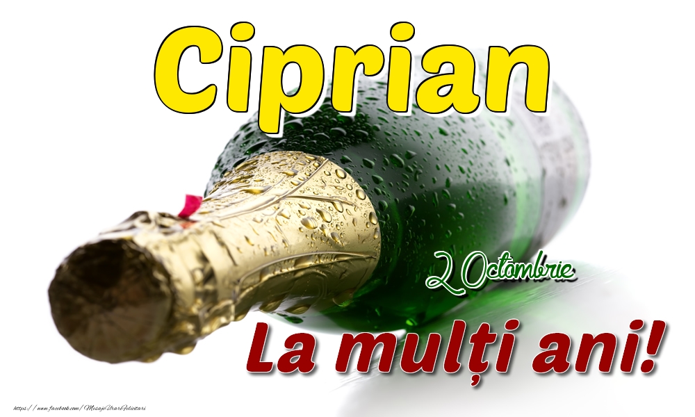 2 Octombrie  - La mulți ani de ziua onomastică Ciprian - Felicitari onomastice