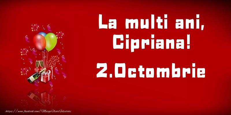 La multi ani, Cipriana!  - 2.Octombrie - Felicitari onomastice