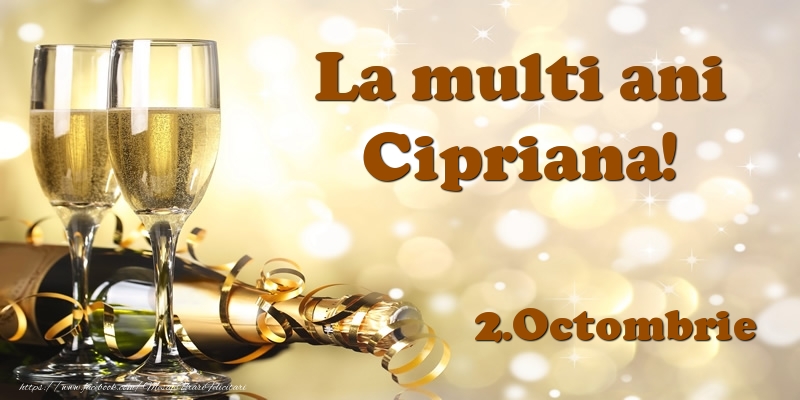 2.Octombrie  La multi ani, Cipriana! - Felicitari onomastice