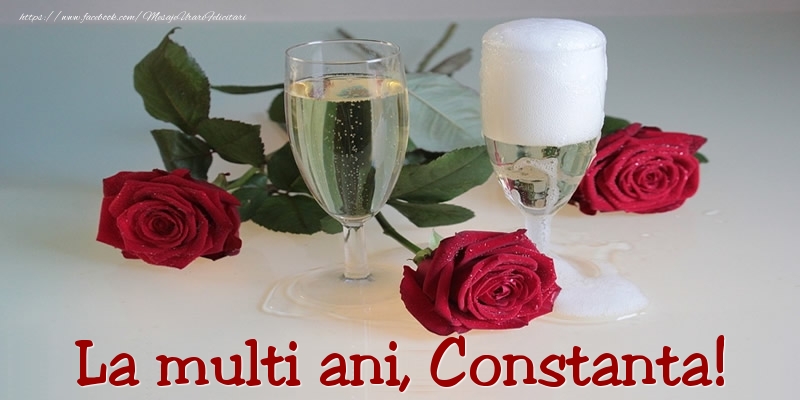 La multi ani, Constanta! - Felicitari onomastice cu trandafiri
