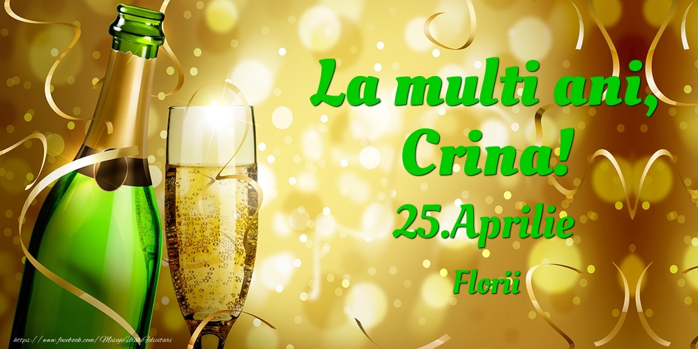 La multi ani, Crina! 25.Aprilie - Florii - Felicitari onomastice