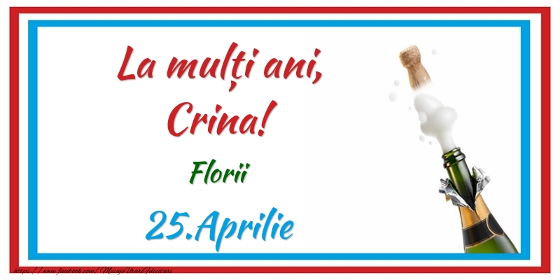 La multi ani, Crina! 25.Aprilie Florii - Felicitari onomastice