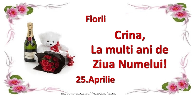 Crina, la multi ani de ziua numelui! 25.Aprilie Florii - Felicitari onomastice