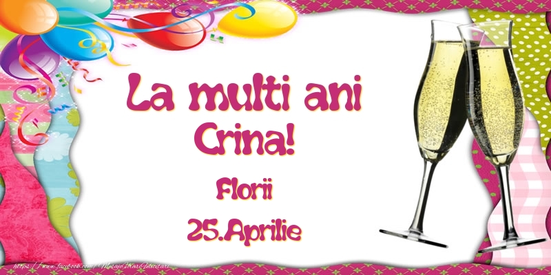 La multi ani, Crina! Florii - 25.Aprilie - Felicitari onomastice
